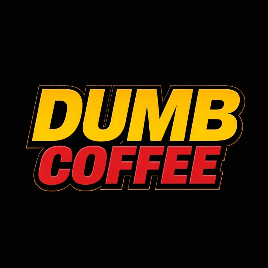 DUMB COFFEE